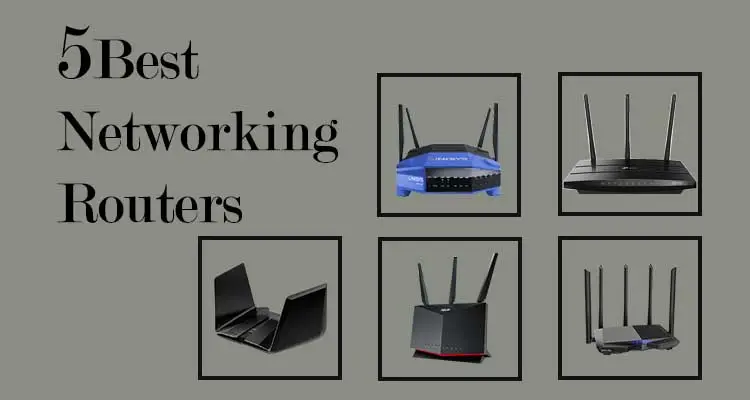 5 best Networking Routers