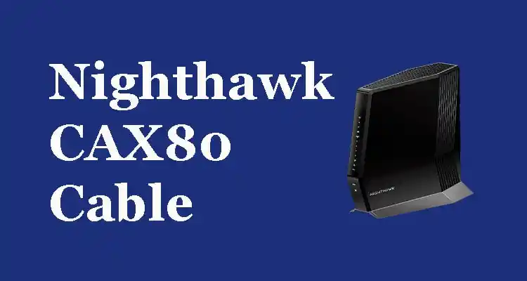 Nighthawk CAX80 Cable Modem