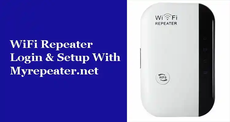 WiFi Repeater Login & Setup With Myrepeater.net