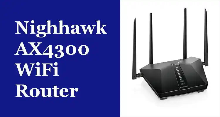 Nighthawk AX4300 WiFi Router